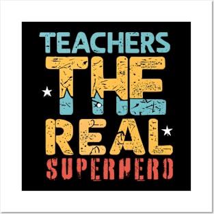 Teacher the real superhero Posters and Art